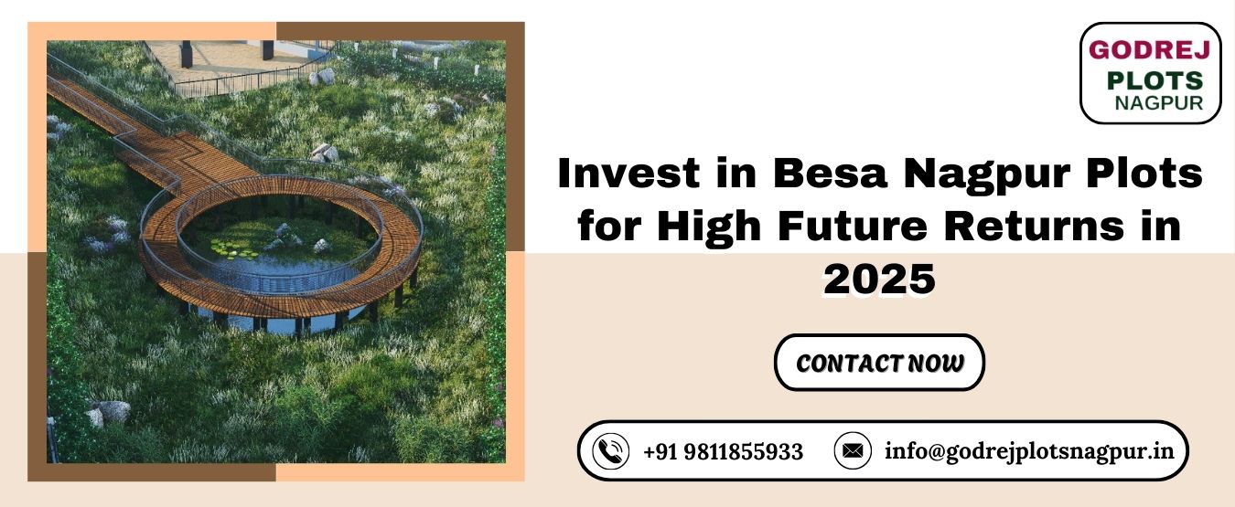 Invest in Besa Nagpur Plots for High Future Returns in 2025